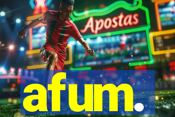 afum.