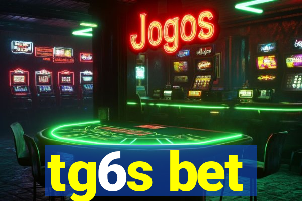 tg6s bet