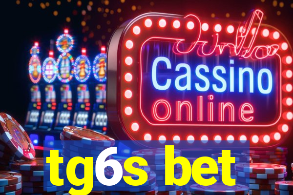 tg6s bet