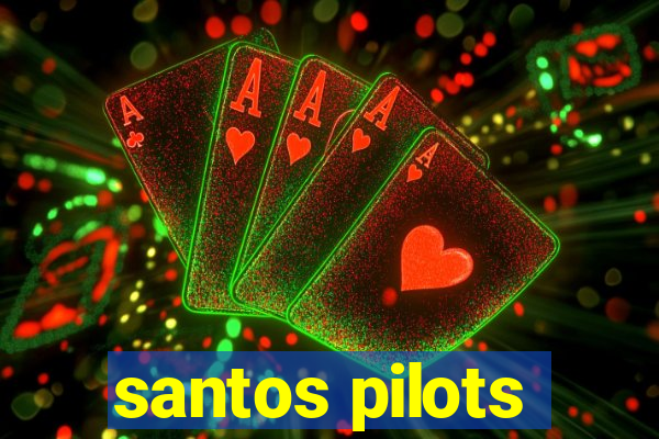 santos pilots
