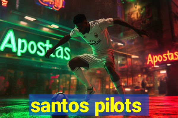 santos pilots