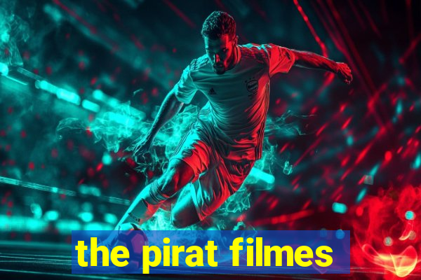 the pirat filmes