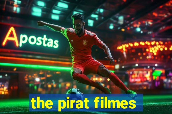 the pirat filmes