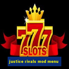 justice rivals mod menu