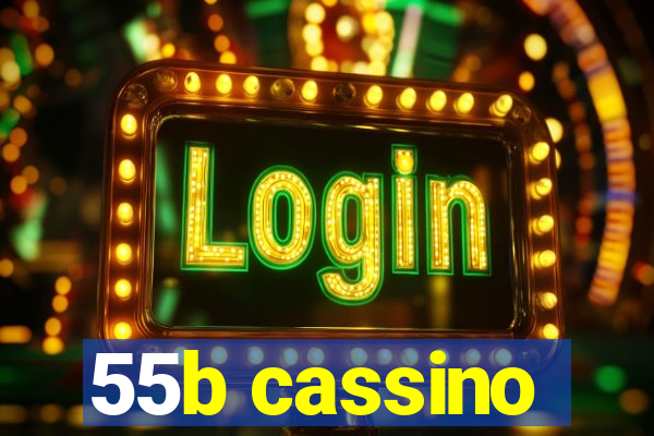 55b cassino