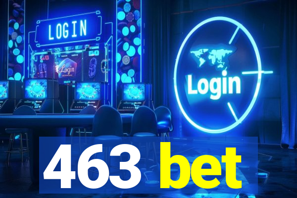 463 bet