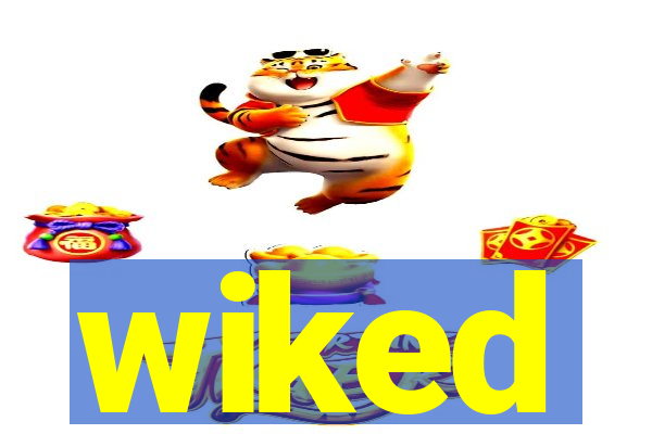 wiked