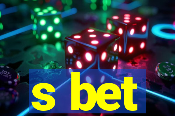 s bet