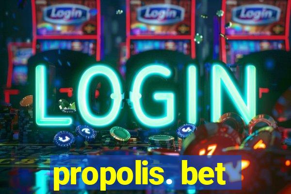 propolis. bet