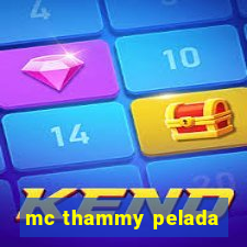 mc thammy pelada