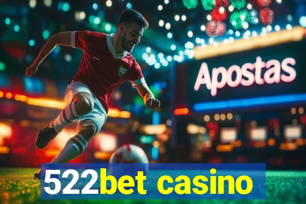 522bet casino