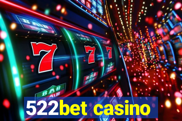 522bet casino