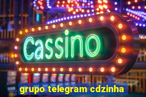 grupo telegram cdzinha
