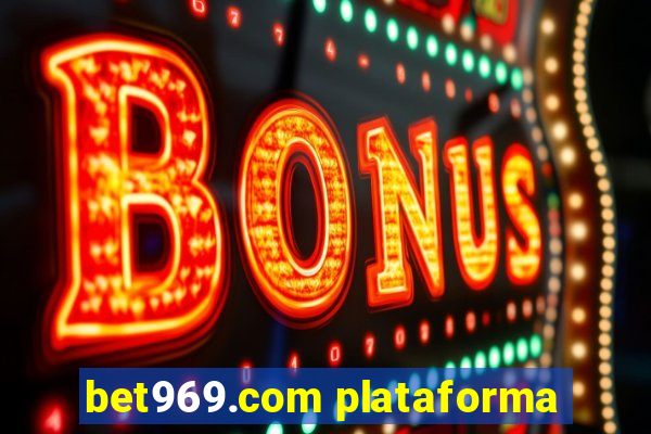 bet969.com plataforma