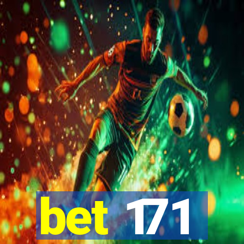 bet 171