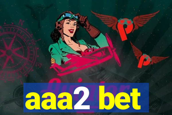 aaa2 bet