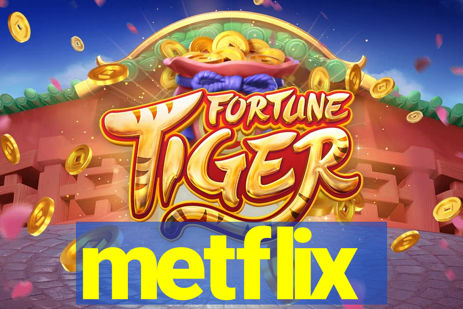 metflix