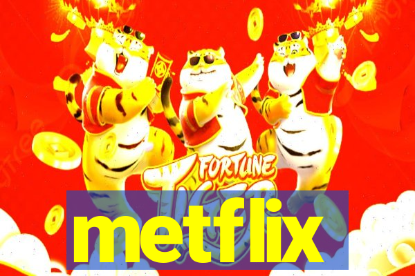 metflix