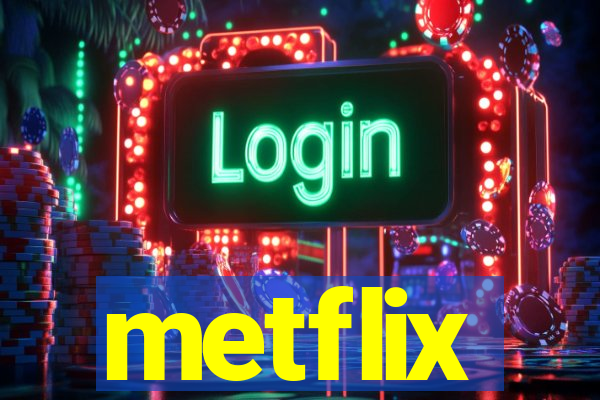 metflix