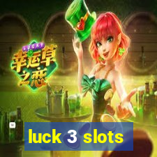 luck 3 slots