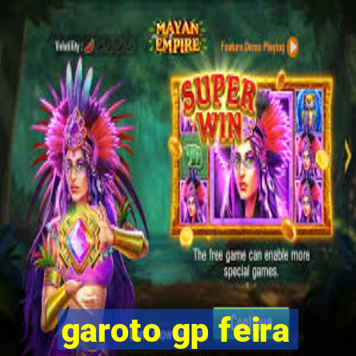 garoto gp feira