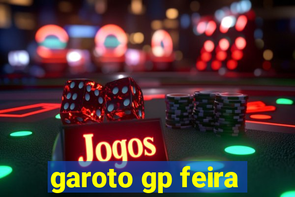 garoto gp feira