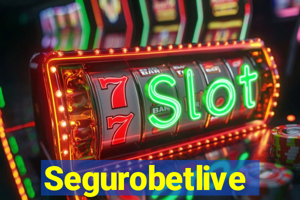 Segurobetlive