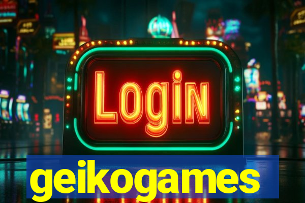 geikogames