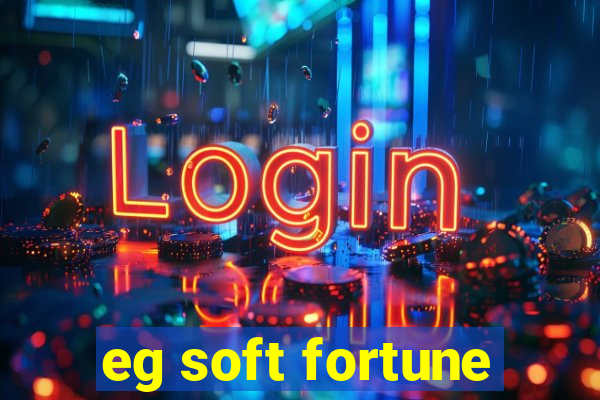 eg soft fortune