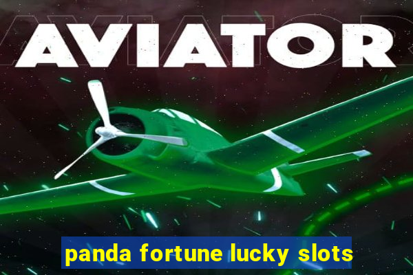 panda fortune lucky slots