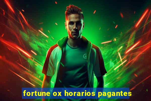 fortune ox horarios pagantes