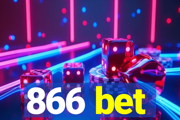 866 bet
