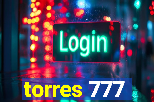 torres 777