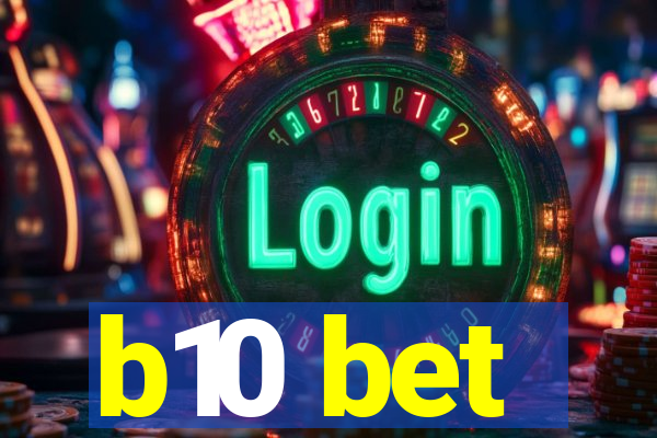 b10 bet