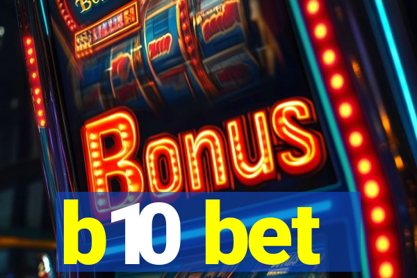 b10 bet
