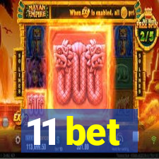 11 bet