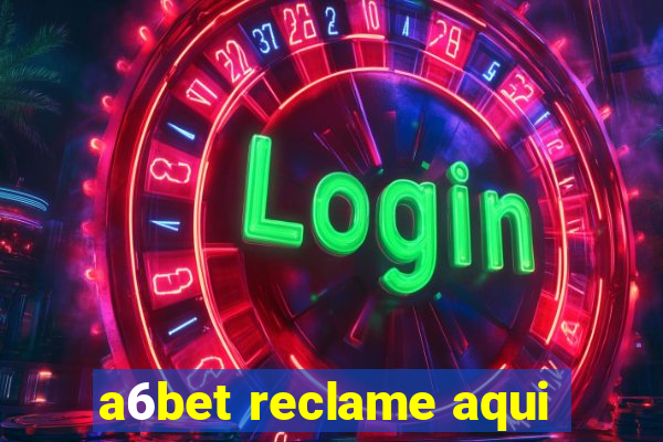 a6bet reclame aqui