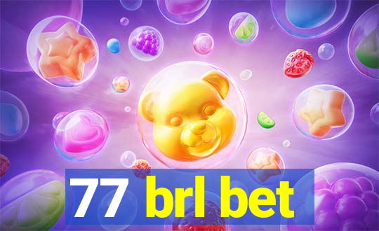 77 brl bet