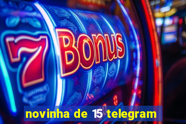 novinha de 15 telegram