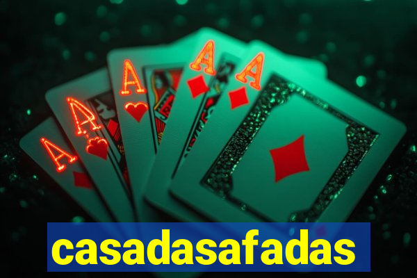 casadasafadas