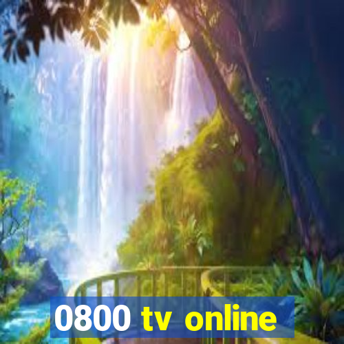 0800 tv online