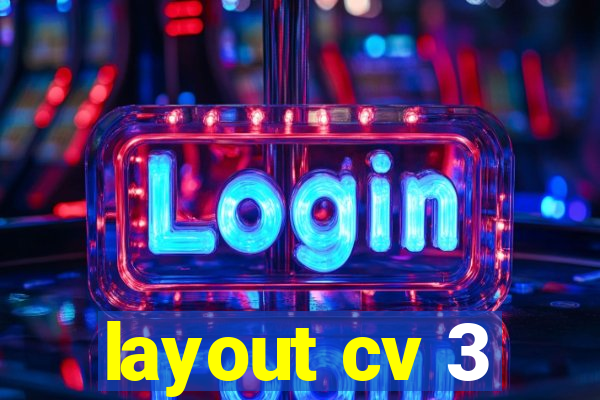 layout cv 3
