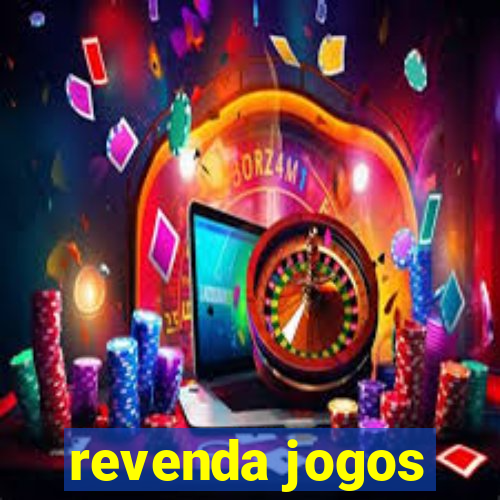 revenda jogos