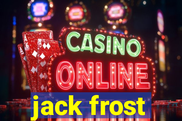 jack frost