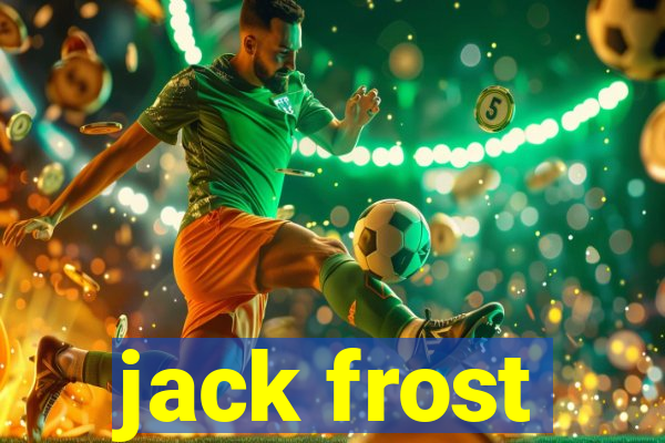 jack frost