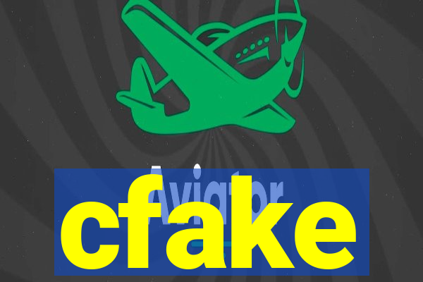 cfake