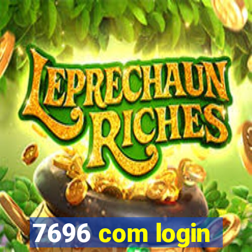 7696 com login