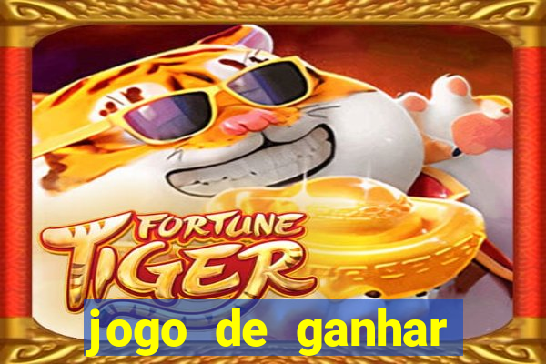 jogo de ganhar dinheiro ao se cadastrar