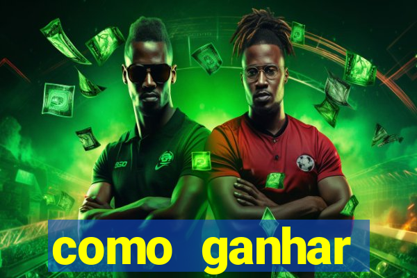 como ganhar dinheiro nos slots