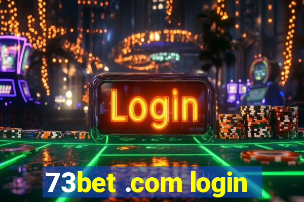 73bet .com login